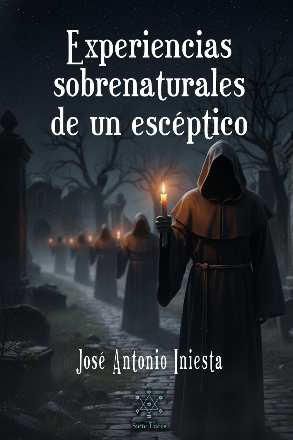 EXPERIENCIAS SOBRENATURALES DE UN ESCÉPTICO