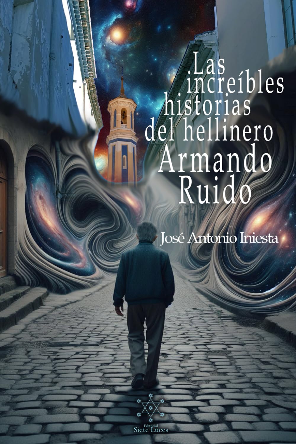 LAS INCREÍBLES HISTORIAS DEL HELLINERO ARMANDO RUIDO
